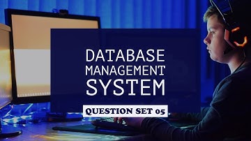 Database Management System Question Set 05