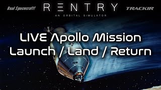 Launch to the Moon & Back LIVE (Part 1/3) | Reentry: An Orbital Simulator