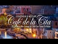 Café de la Cita, Vol.1 (Jazzy Bar Lounge & Chill Out Tunes to Relax) Continuous Mix Tape (Full HD)