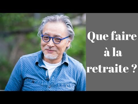 Vidéo: Que Faire à La Retraite