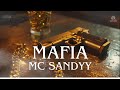 Mafia  mc sandyy  official lyric