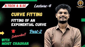 Fitting of Exponential Curves | Curve Fitting | Method of Least Square | Statistics | Mohit Chauhan