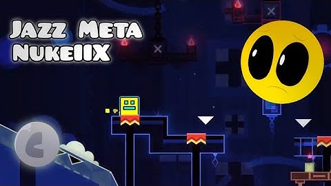 NukeIIX - Jazz Meta (Hard) | 1 Coin | Geometry Dash