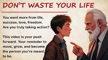 Don’t Waste Your Life 🔥| Motivational English Story | Listening Practice