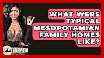 What Were Typical Mesopotamian Family Homes Like? - Middle East Explorers