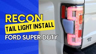 Recon Tail Light Install And Review on A F350 Super Duty