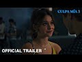 CULPA MÍA 3 (Culpa Nuestra) | Last Trailer (2026) | Release Date