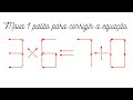🔮3x6=7+0🔮 Olhe como fazer o desafio de mover 1 palito para corrigir a equação | Raciocínio Lógico