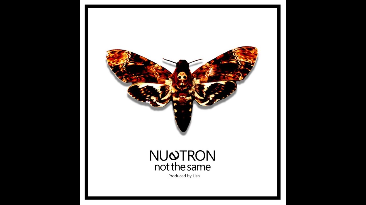 Nu3tron Not the same
