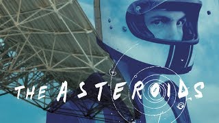 The Asteroids - Official Trailer