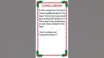 how to write conclusion in project | how to make assignments conclusion | conclusion school project