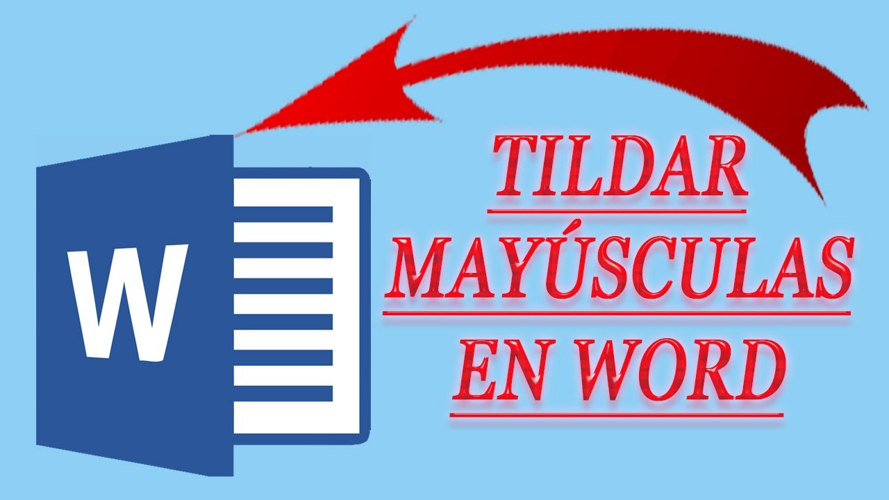 Las mayusculas llevan tilde