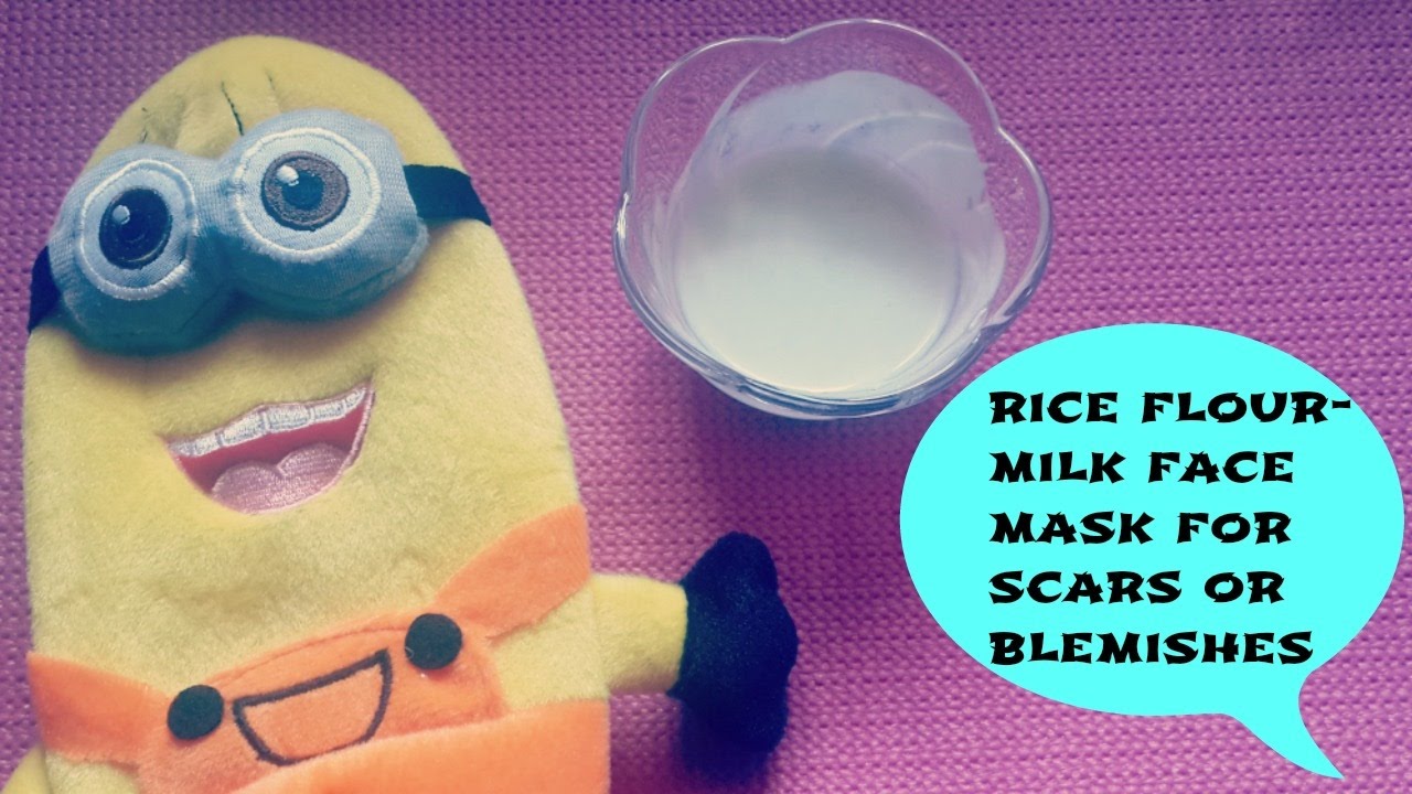 ♥️Rice flour milk face mask for scars/any blemishes♥️ YouTube