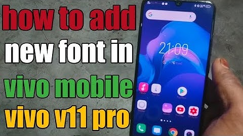 How to add new font in vivo mobile vivo v11 pro