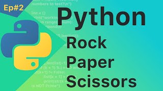 Python Tutorial for Beginners  - Rock, Paper, Scissors 📄✂️- (Windows 10 Visual Studio Code)