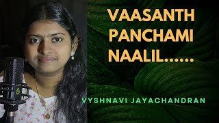 VAASANTH PANCHAMI NAALIL.....vyshnavi jayachandran