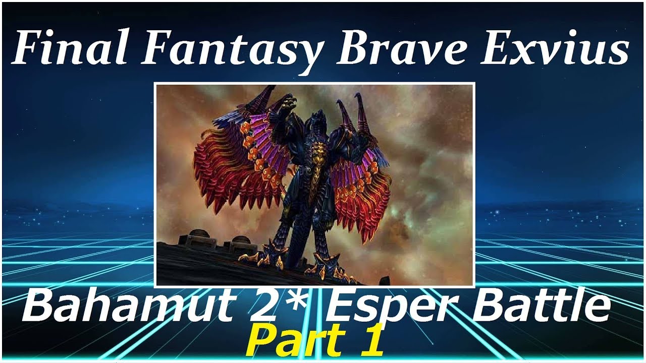 final fantasy brave exvius green magic Bahamut 2* Esper Battle Part 1 | FFBE JP