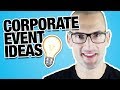 5 corporate event ideas to steal now