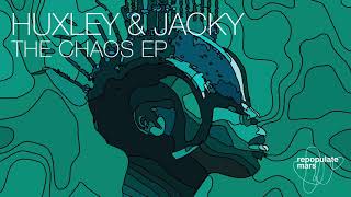 Huxley &amp; Jacky - The Chaos (Original Mix)