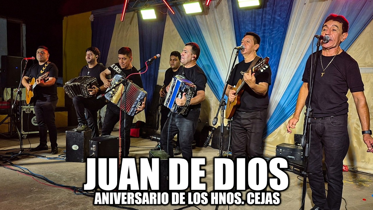 JUAN DE DIOS - ANIVERSARIO DE LOS HERMANOS CEJAS (Club Unión, General Pinedo)