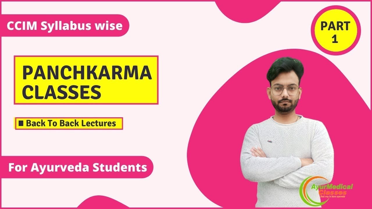 पंचकर्म | Panchkarma CCIM Syllabus wise explanation | BAMS 4th Year |  AIAPGET | AyurMedical Classes