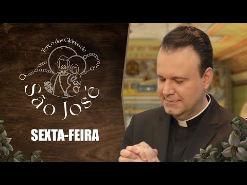 O Terço das Glórias de São José – Sexta-feira