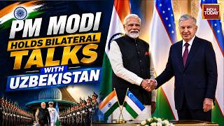 PM Modi Holds Bilateral Talks With Uzbekistan President Shavkat Mirziyoyev | India Today