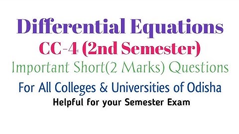 Differential Equations: Important Questions For 2nd Semester(PYQs)
