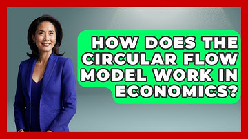 How Does The Circular Flow Model Work In Economics? - Macroecon Experts