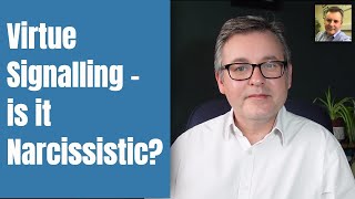 Is Virtue Signalling Narcissistic?