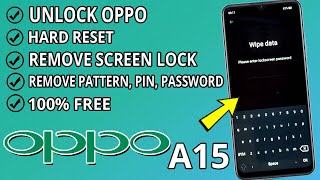 Oppo A15 (cph2185) Bypass Hard Reset Password | How To Unlock oppo a15 Forgotten Code password 🔓🔑✔️