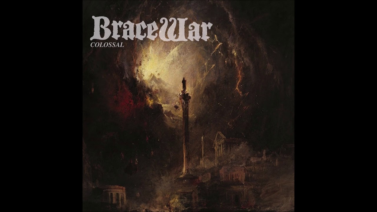 Bracewar - Colossal 2018 (Full EP)