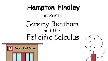 Jeremy Bentham and the Felicific Calculus