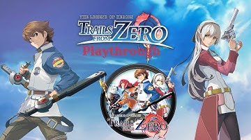 Legend of Heroes: Trails from Zero. Chapter 1 - Afternoon of the Wolves: Day 1, Pt. 4 - playthru