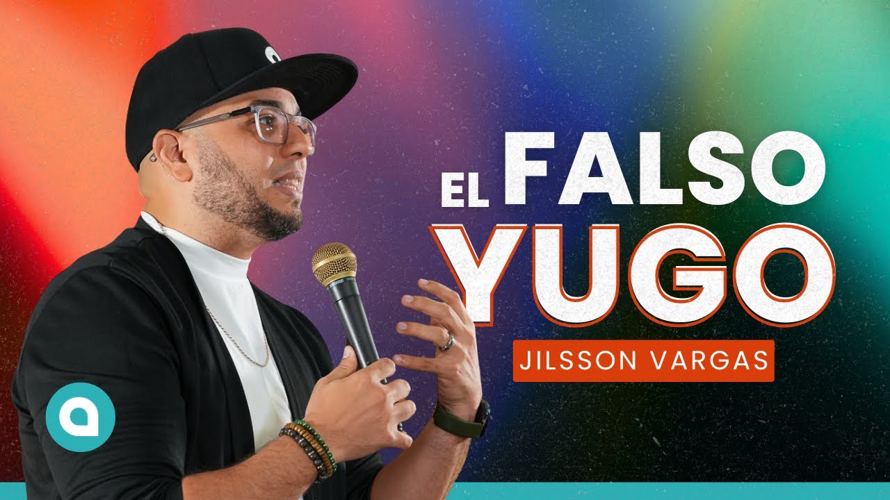 El Falso Yugo | Jilsson Vargas #AbbaComunidad