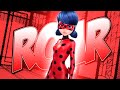 Roar - Ladybug [Miraculous MV]