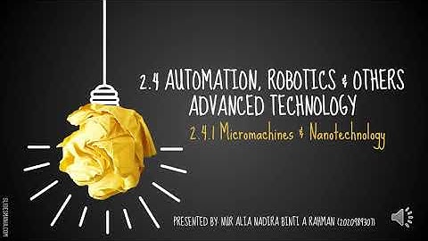 2.4.1 MICROMACHINES & NANOTECHNOLOGY