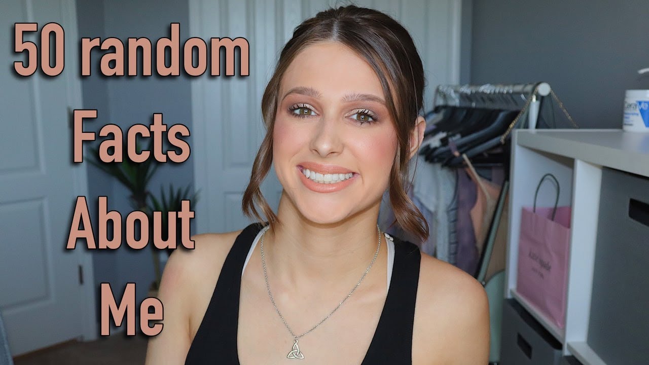 50 RANDOM FACTS ABOUT ME | GET TO KNOW ME - YouTube