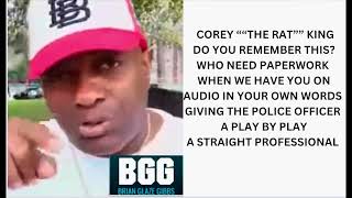 INSIDE SCOOP WITH THE REAL BRIAN GLAZE GIBBS “COREY THE RAT KING” NO PAPERWORK LIVE AUDIO SNITCHING