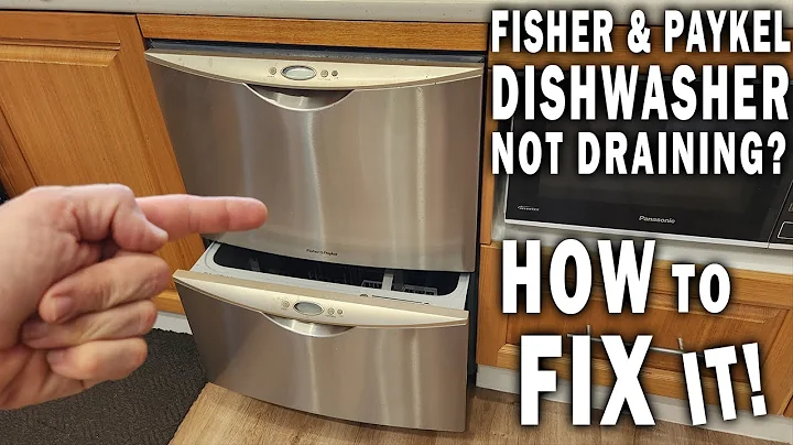 Fixing Fisher & Paykel Dishwasher: Water Not Draining Away