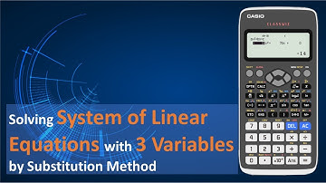 Solving System of Linear Equations with Three Variables Using Casio fx-570EX Classwiz Calculator