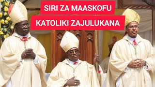 SIRI ZA ASKOFU NA KANISA KATOLIKI ZAFICHUKA SASA KELELE BASI