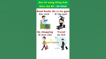 Học từ vựng tiếng Anh giao tiếp cơ bản | theo chủ đề: Sở thích