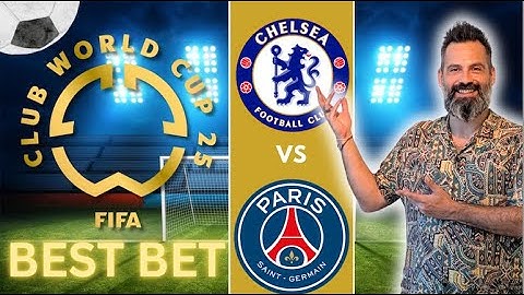 Chelsea vs PSG Predictions and Picks | Club World Cup Final Preview 7/11/25