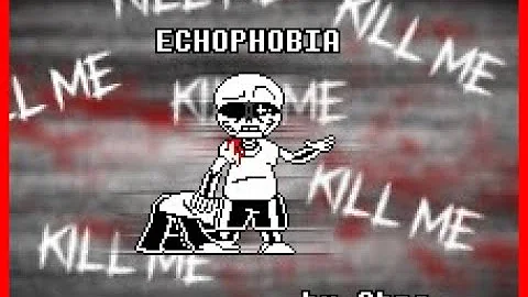 [No AU] Echophobia [Remix] [13+]