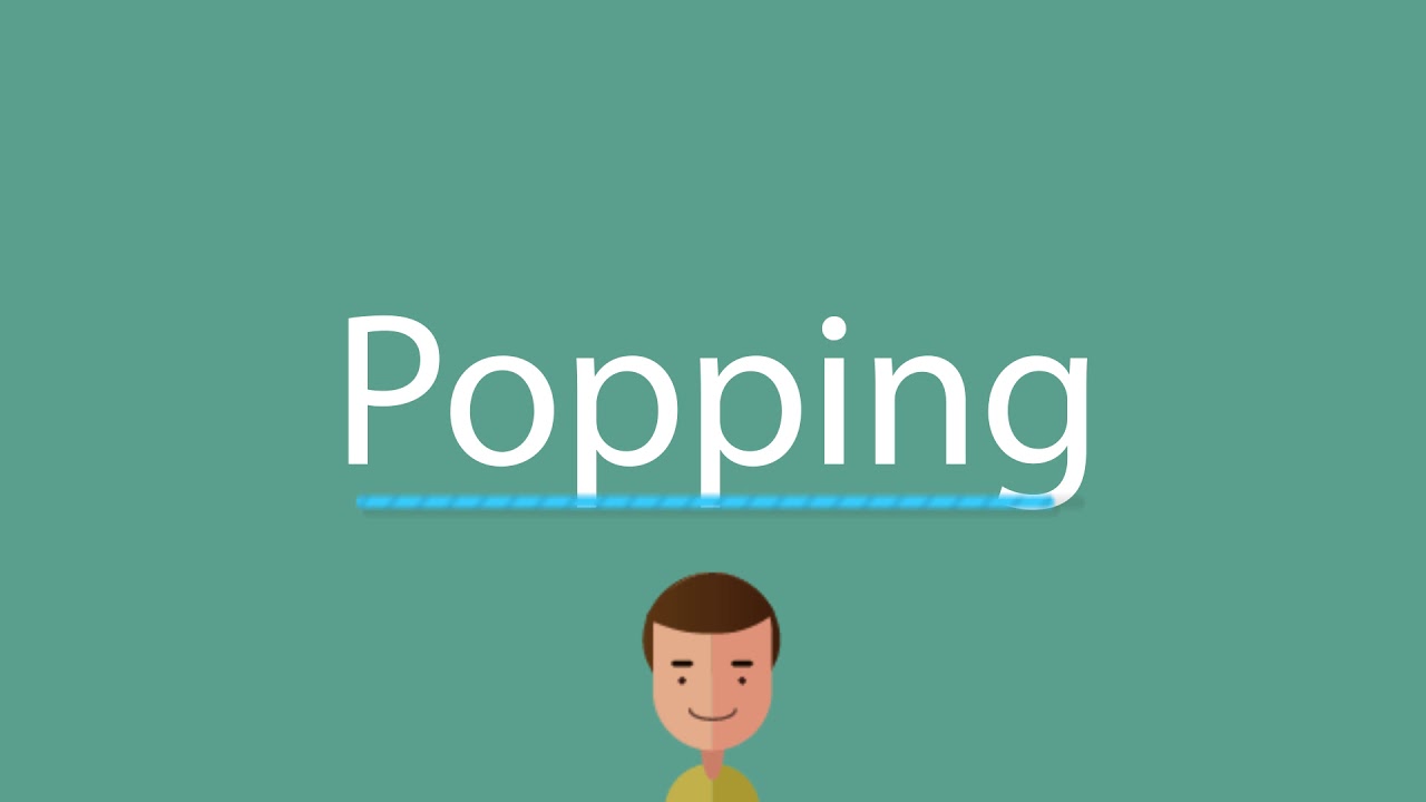 Popping Pronunciation YouTube