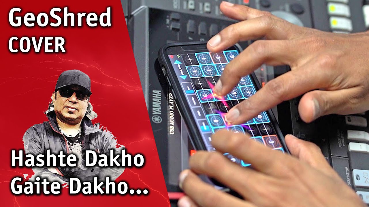 Hashte Dakho Gaite Dakho | GeoShred Cover
