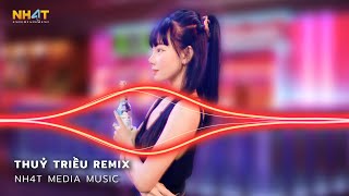 Thuỷ Triều Remix, Có Lẽ Bên Nhau Là Sai Remix, Cắt Đôi Nỗi Sầu Remix TikTok - Nonstop Vinahouse 2024