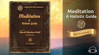 WWW Rare Audiobook No. 3 Meditation:  A Holistic Guide