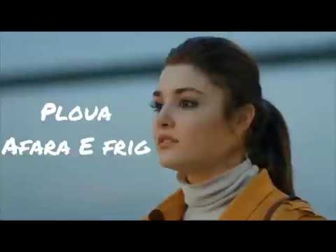 PLOUA - AFARA E FRIG | THE RAIN SONG 2021 | HANDE ERÇE(Official Video Song 2021)Mihaita piticu